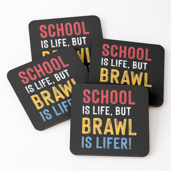 Item preview, School is Life but Brawl is Lifer! designed and sold by teeworthy.