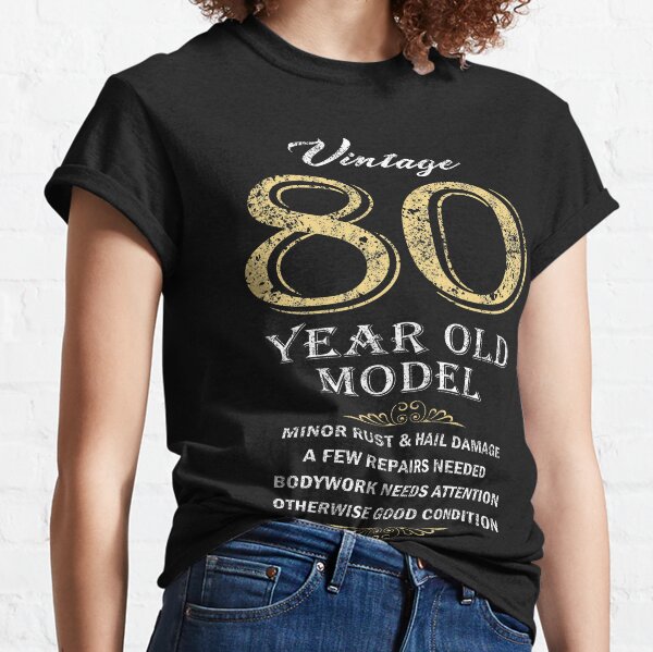 Camisetas para mujer: 80 A%c3%b1os De Edad Cumplea%c3%b1os