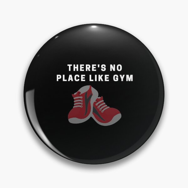 Item preview, There's no place like gym! designed and sold by InputVSOutput.
