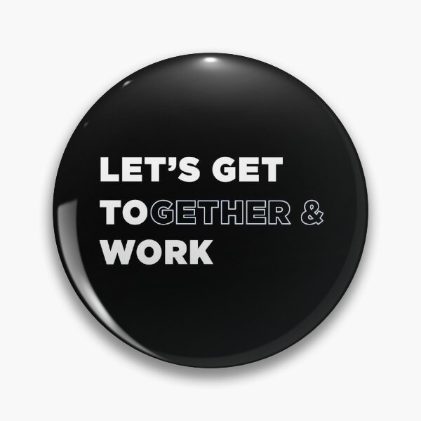 Item preview, Let's Get Together & Work designed and sold by BrianSmith84.