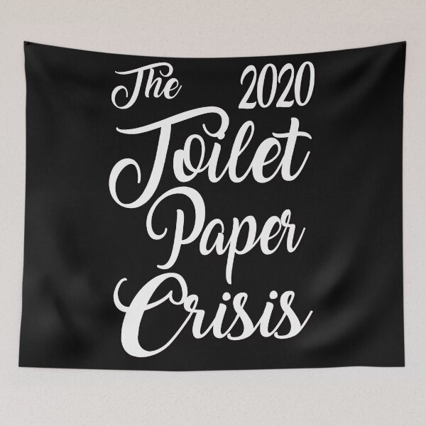 Item preview, The 2020 Toilet Paper Crisis Shortage designed and sold by lorrinani.