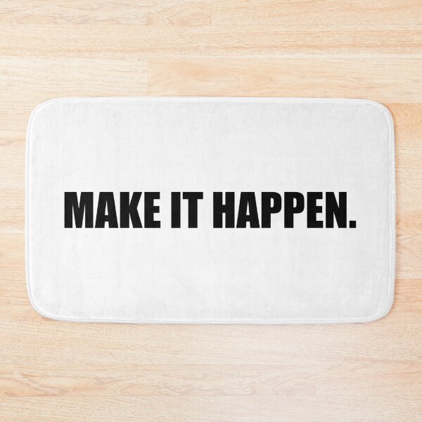 Item preview, Make It Happen Motivational Quote designed and sold by maniacfitness.