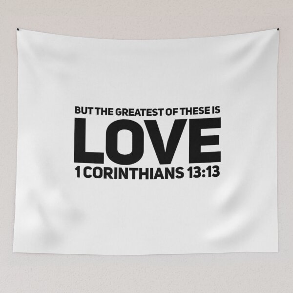 Item preview, But the Greatest of these is LOVE, 1 Corinthians 13:13 designed and sold by bugtalk.