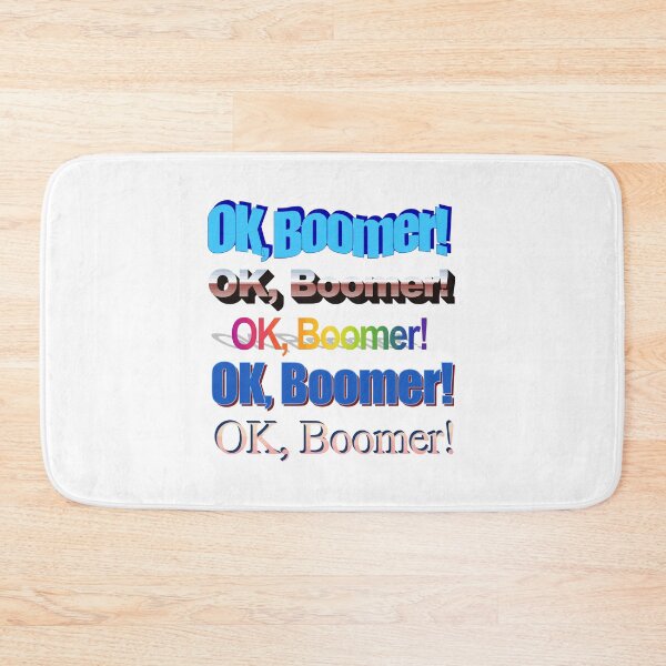 Item preview, OK BOOMER designed and sold by boboman13.