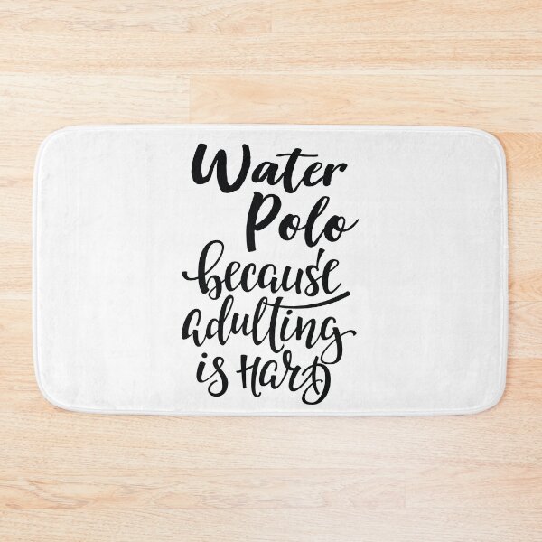 Item preview, Water Polo Because Adulting Is Hard designed and sold by ProjectX23.