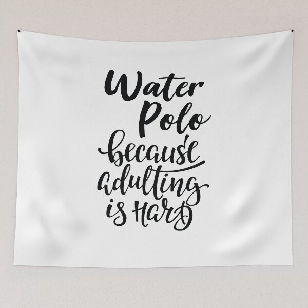 Item preview, Water Polo Because Adulting Is Hard designed and sold by ProjectX23.
