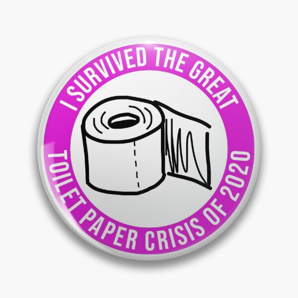 Item preview, I Survived The Great Toilet Paper Crisis of 2020 PINK designed and sold by jayrauler.