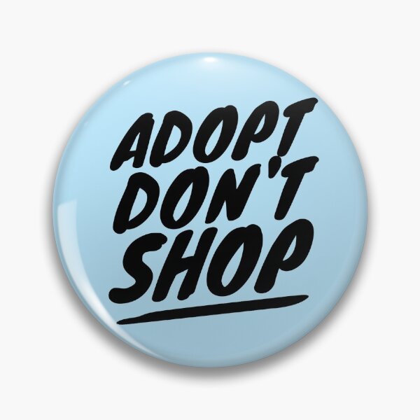 Item preview, ADOPT DON'T SHOP designed and sold by vegan-ism101.