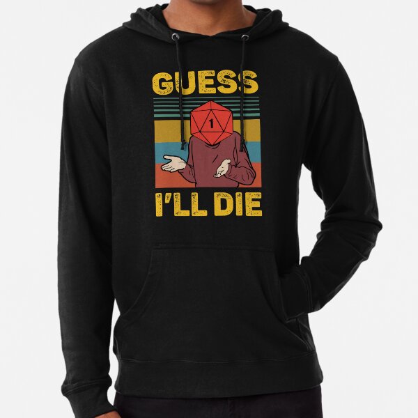 Guess I'll Die D20 Vintage Funny DnD Tabletop Lightweight Hoodie