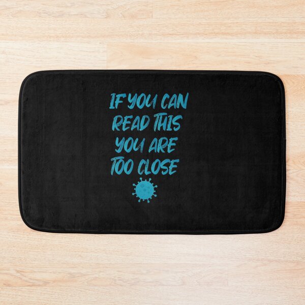 Item preview, If you can read it, you are too close designed and sold by mwjupiter9999.