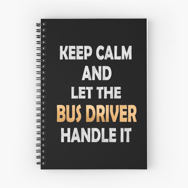 Item preview, Keep Calm And Let The Bus Driver Handle It - Funny Driving product designed and sold by Grabitees.