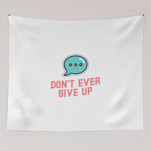 Item preview, Don't ever give up designed and sold by jee-jee2151.