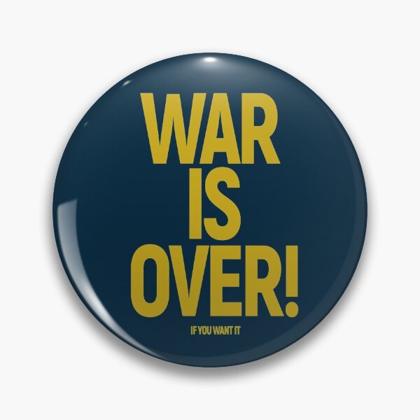 Item preview, WAR IS OVER! IF YOU WANT IT: (John & Yoko) in Original Pale Gold on Deepest Blue designed and sold by Day Chapman.