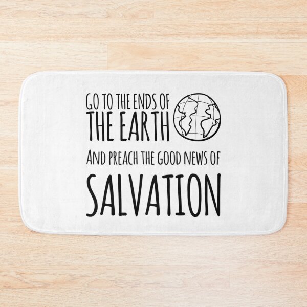 Item preview, Go to the Ends of the Earth and Preach the Good News of Salvation, Mathew 24:14 designed and sold by bugtalk.