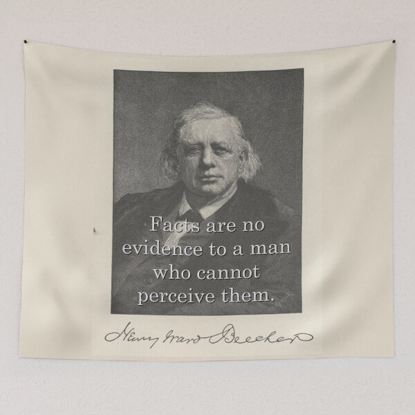 Item preview, Facts Are No Evidence - H W Beecher designed and sold by CrankyOldDude.