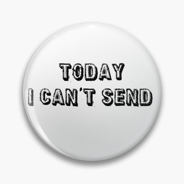 Item preview, Today i can't send designed and sold by Axel20.