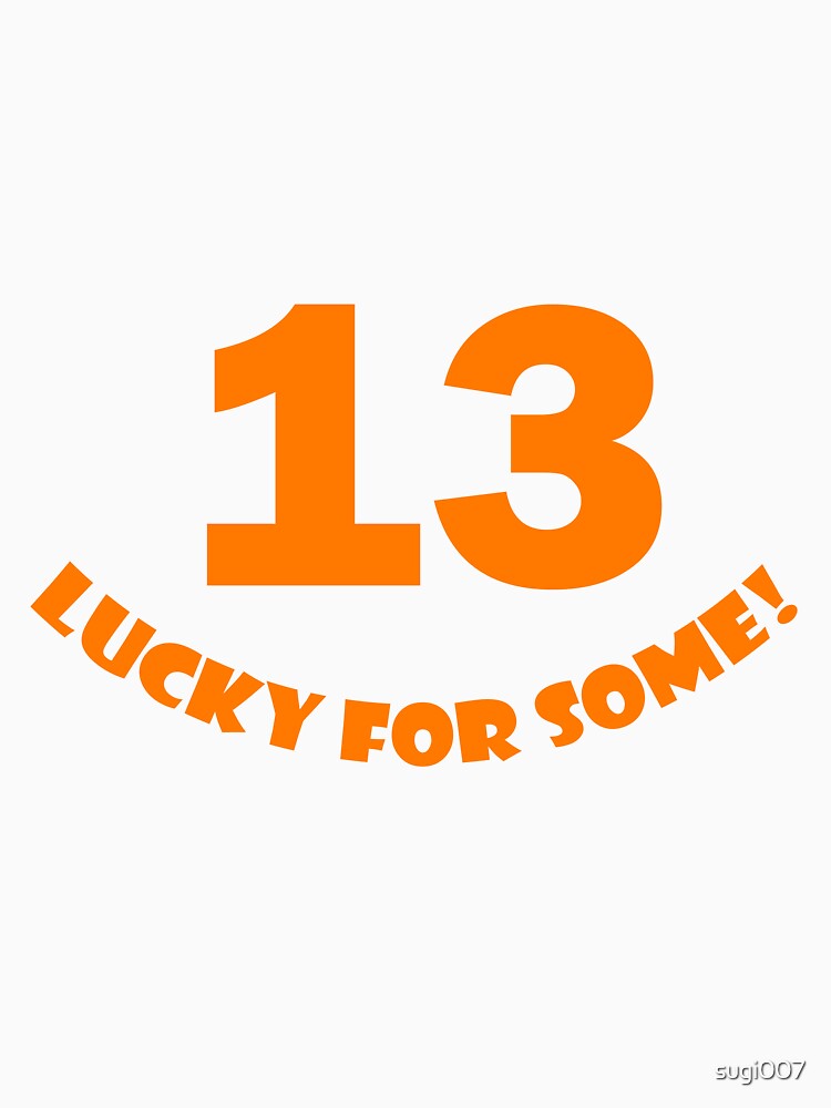 13 - Lucky for some by sugi007