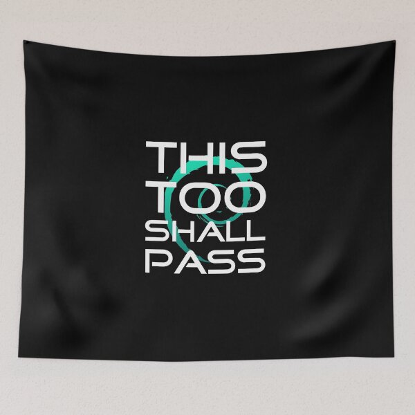 Item preview, This Too Shall Pass slogan design designed and sold by infinitunes.