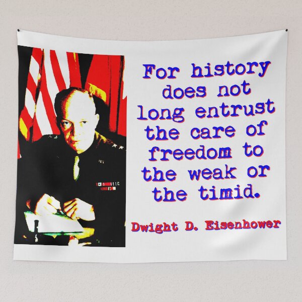 Item preview, For History Does Not Long Entrust - Eisenhower designed and sold by CrankyOldDude.