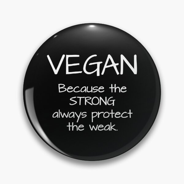 Item preview, Neatar: Vegan because the STRONG always protect the weak designed and sold by Neatar.