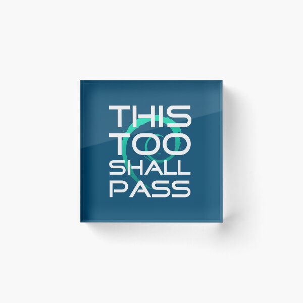 Item preview, This Too Shall Pass slogan design designed and sold by infinitunes.