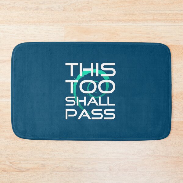 Item preview, This Too Shall Pass slogan design designed and sold by infinitunes.