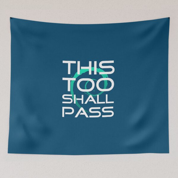 Item preview, This Too Shall Pass slogan design designed and sold by infinitunes.