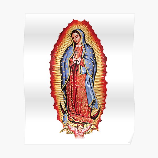 Our Lady of Guadalupe Virgin Mary Poster