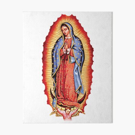 Our Lady of Guadalupe Virgin Mary Art Board Print