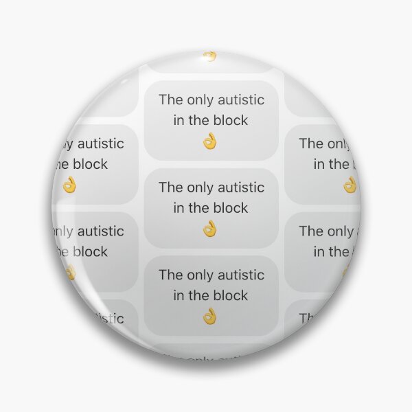 Item preview, The Only Autistic In The Block designed and sold by AlysonLr.