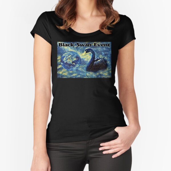 Black Swan Event Fitted Scoop T-Shirt