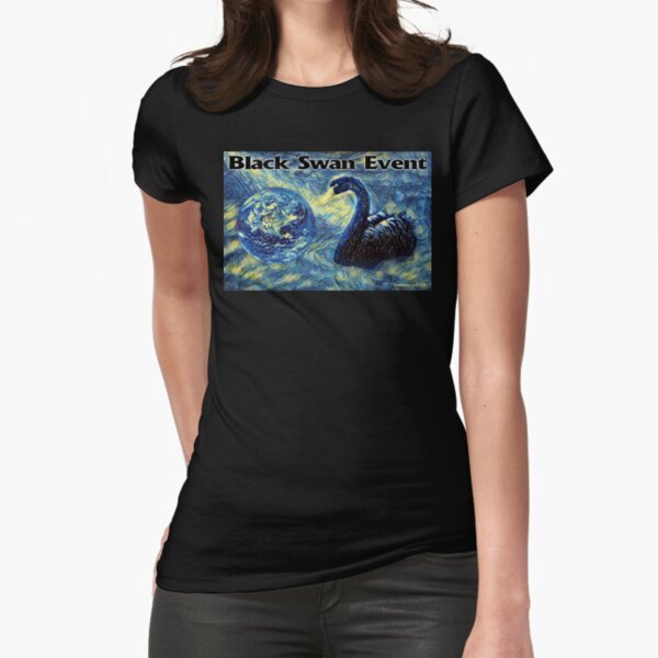 Black Swan Event Fitted T-Shirt