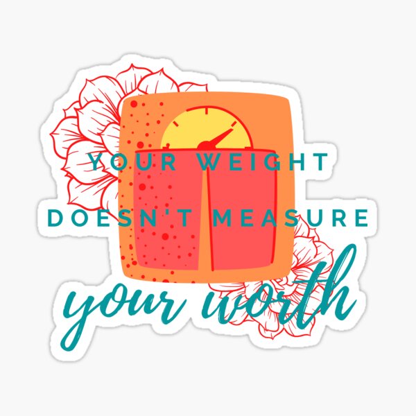 Item preview, Weight Doesn't Measure Worth Scale designed and sold by fauxsisticated.