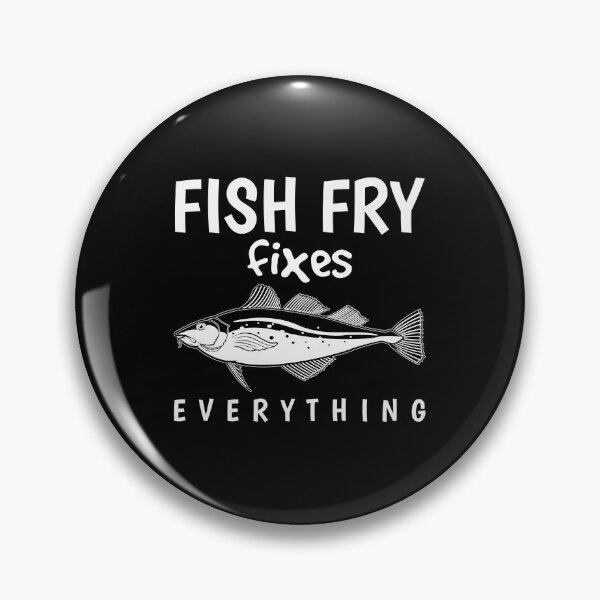 Item preview, Funny Everything Fish Fry graphic designed and sold by jakehughes2015.