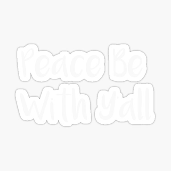 Item preview, Episcopal Peace Be With Ya'll Southern Episcopalian designed and sold by stacyanne324.