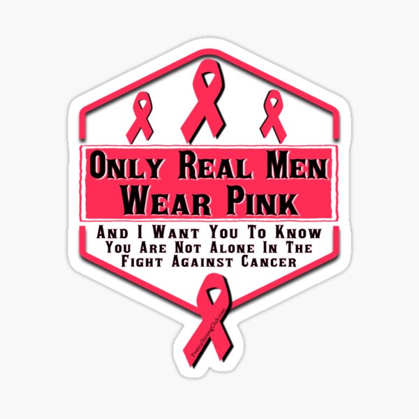 Only Real Men Wear Pink Sticker