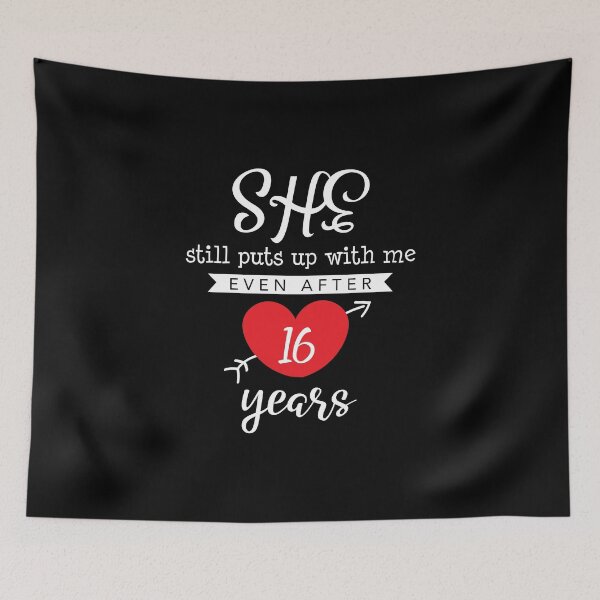 Item preview, She Still Puts Up With Me Even After 16 Year designed and sold by Orange Pieces.