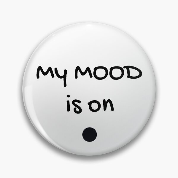 Item preview, My mood is on point  designed and sold by Dobsy.