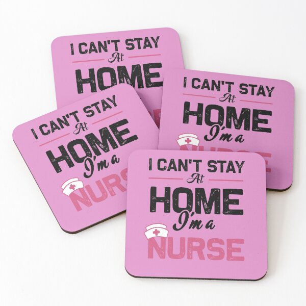Item preview, I can't stay at home i'm a nurse designed and sold by kader85.