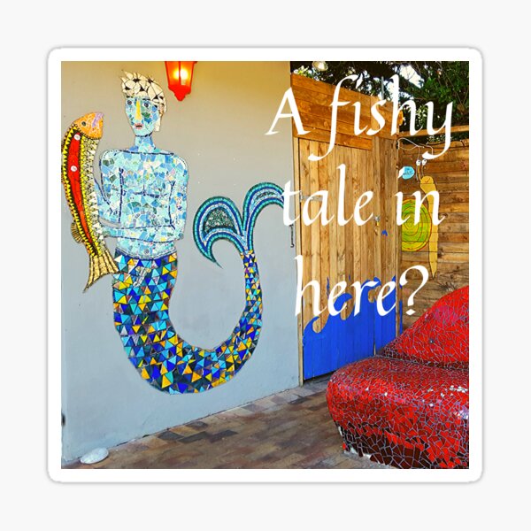 A fishy tale in here? Sticker