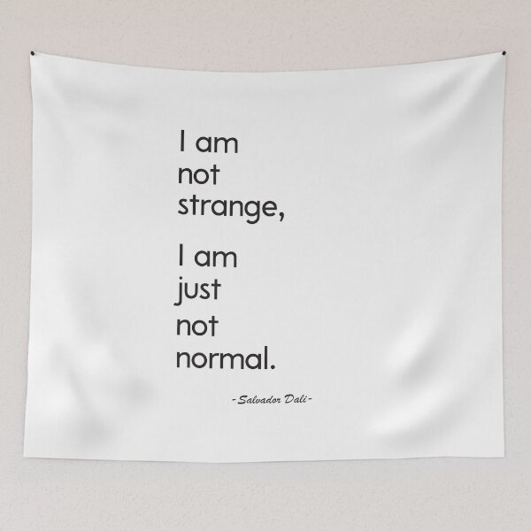 Item preview, I am not strange, I am just not normal | White designed and sold by Lena Morf.