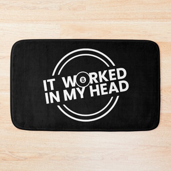 Item preview, It Worked In My Head Billiard Cue Game Ball designed and sold by MooonTees.