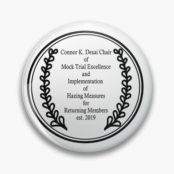 Item preview, Connor K Desai Chair of Mock Trial Excellence  designed and sold by pinakimlada.