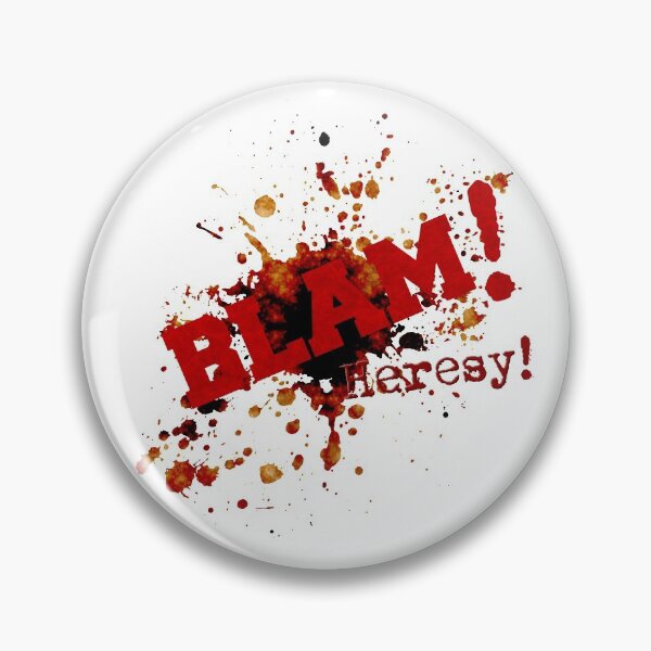 Item preview, Blam! Heresy! designed and sold by IschemicNeuron.