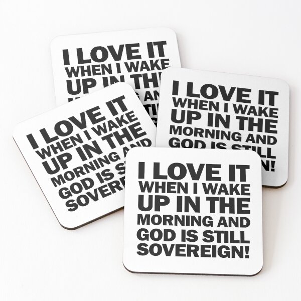 Item preview, I Love It When I Wake Up In The Morning And God Is Still Sovereign! designed and sold by KCTraders.