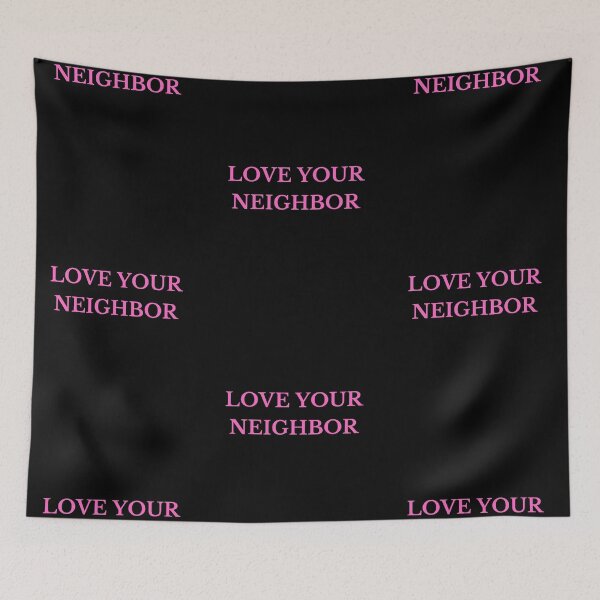 Item preview, Love Your Neighbor - Pink designed and sold by ryanwfraser.