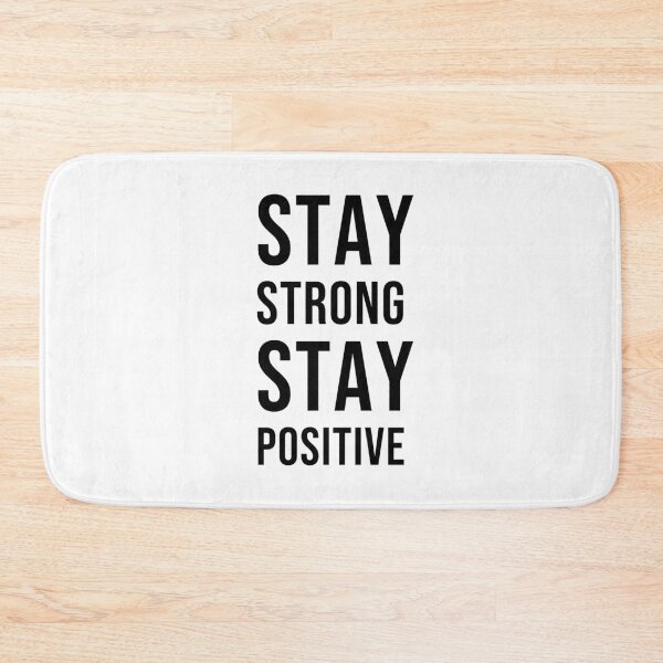 Item preview, STAY STRONG, STAY POSITIVE designed and sold by Inspirationmotivation.