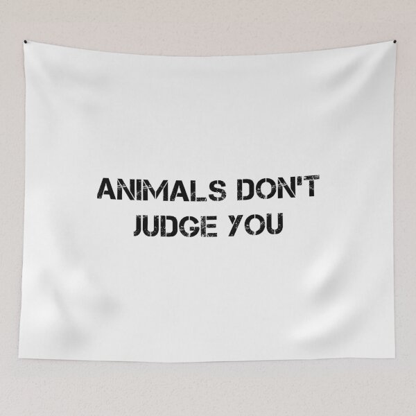 Item preview, Animals Don't Judge You - Tiger King designed and sold by quoteedesigns.