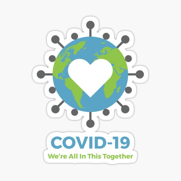 We Re All In This Together Covid 19 Coronavirus Support Sticker By Crossmark Redbubble