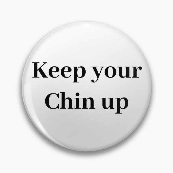 Item preview, Keep Your Chin Up - Black designed and sold by ryanwfraser.